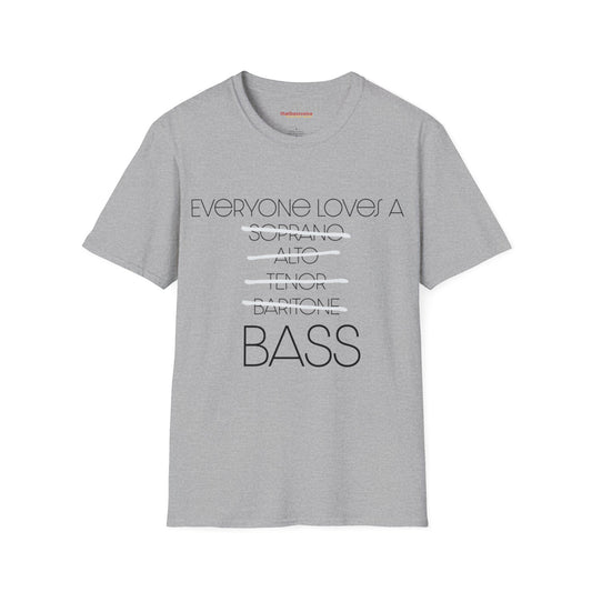 "Everybody Loves A BASS" Unisex Softstyle T-Shirt