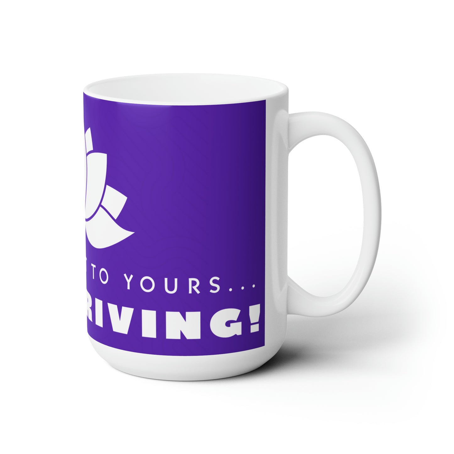 Keep Thriving! Ceramic Mug 15oz