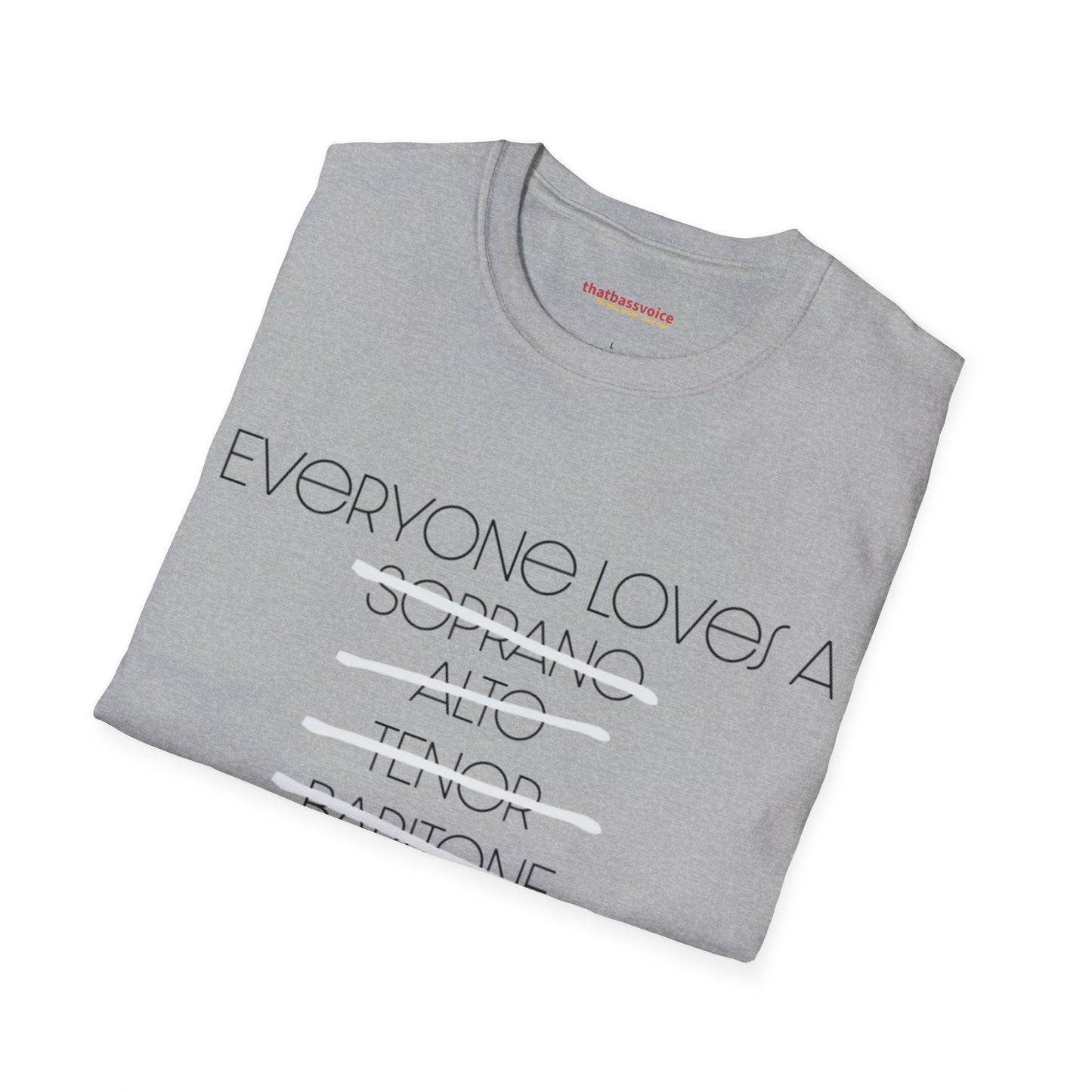 "Everybody Loves A BASS" Unisex Softstyle T-Shirt