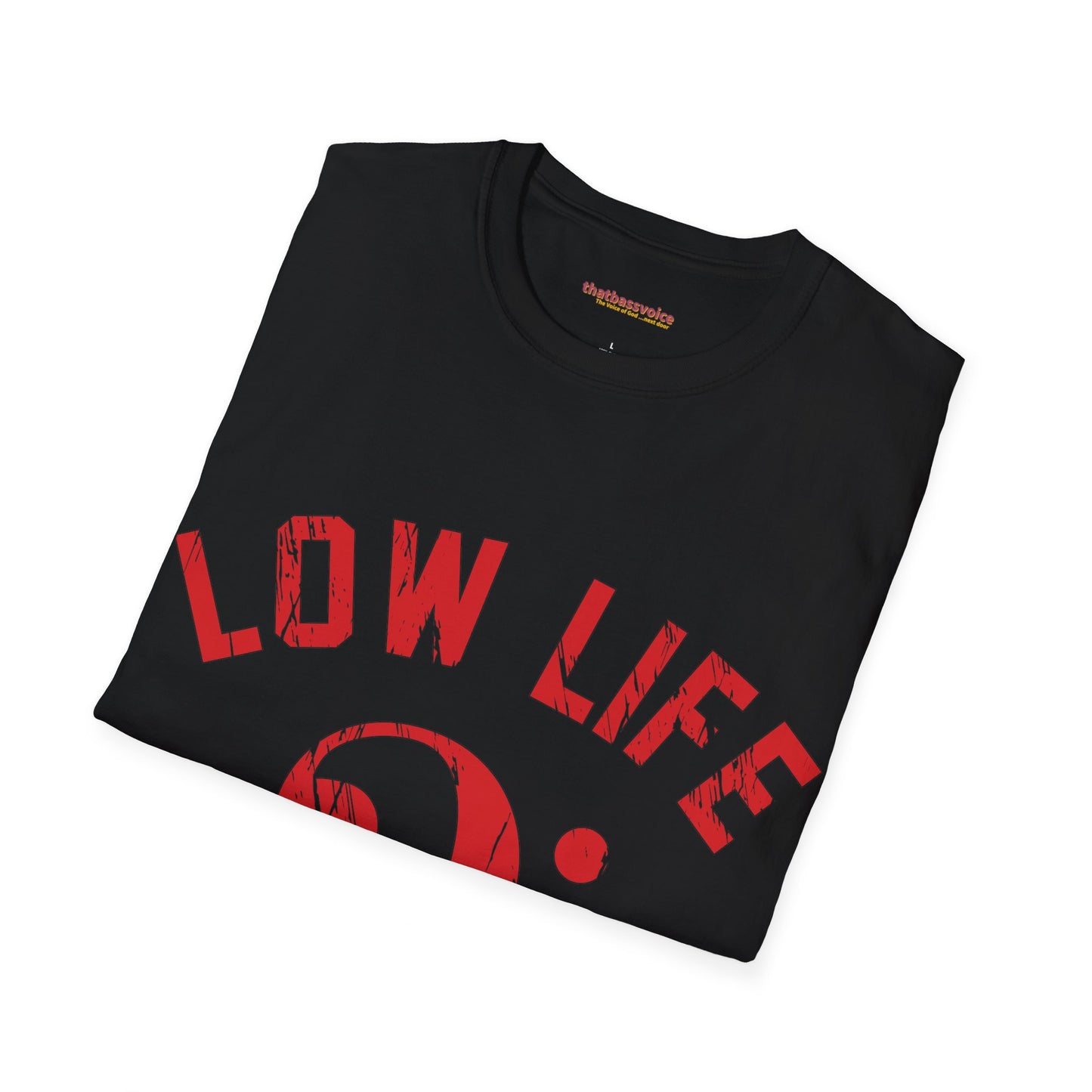 "Distressed- RED Low Life" Unisex Softstyle T-Shirt