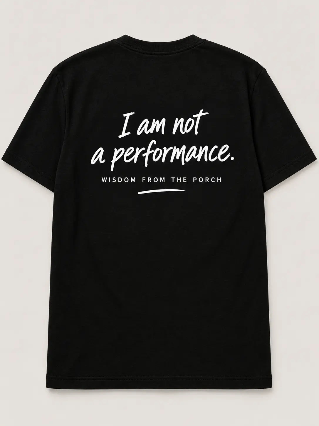 Back mockup: I am not a performance.