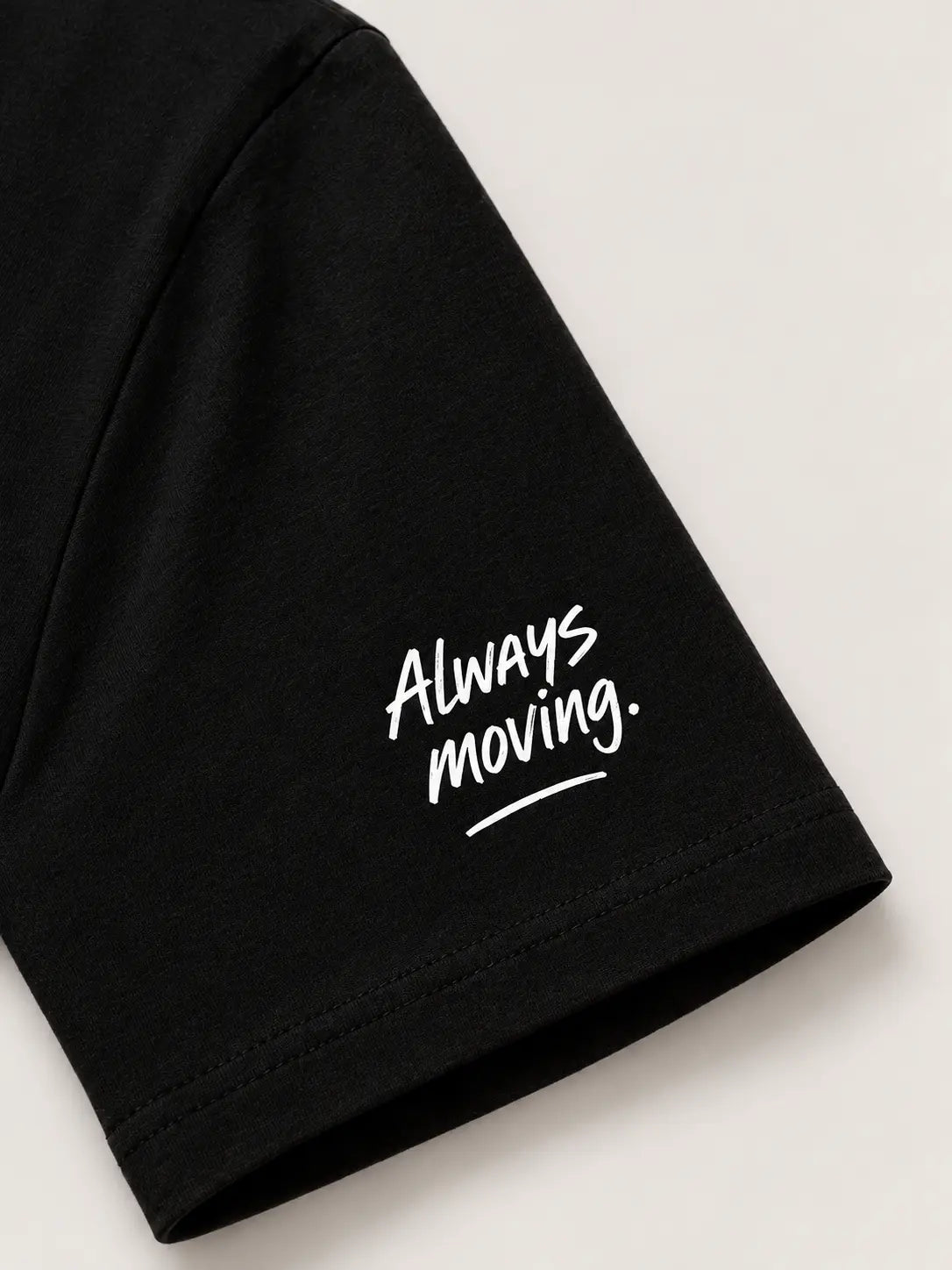 Sleeve mockup: Always moving.